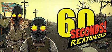 60秒重制版/60 Seconds! Reatomized(v1.1.1.9)