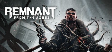 遗迹:灰烬重生/废墟灰烬/Remnant: From the Ashes