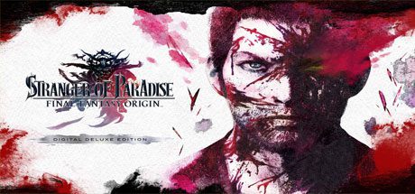 最终幻想起源 :天堂的陌生人/STRANGER OF PARADISE FINAL FANTASY ORIGIN(V1.01数字豪华版+预购特典)