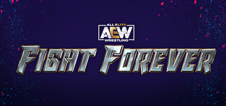 AEW全精英摔角:永远的战斗/AEW: Fight Forever