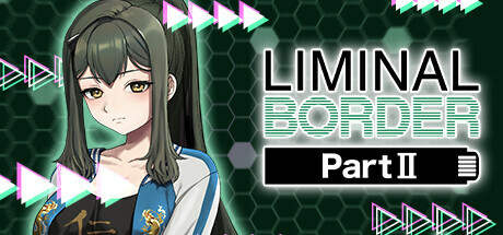 极限边界:第二部/Liminal Border Part II