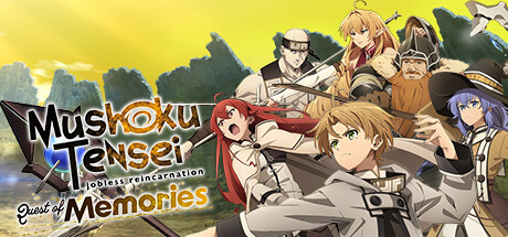无职转生:到了异世界就拿出真本事/Quest of Memories(Mushoku Tensei: Jobless Reincarnation Quest of Memories